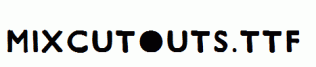 MixCutOuts.ttf