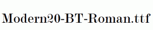 Modern20-BT-Roman.ttf