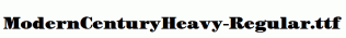 ModernCenturyHeavy-Regular.ttf