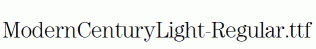 ModernCenturyLight-Regular.ttf