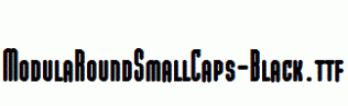 ModulaRoundSmallCaps-Black.ttf