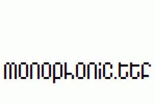 Monophonic.ttf