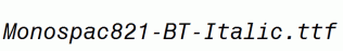 Monospac821-BT-Italic.ttf