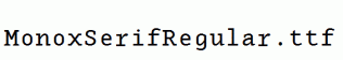 MonoxSerifRegular.ttf