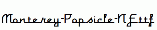 Monterey-Popsicle-NF.ttf