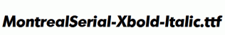 MontrealSerial-Xbold-Italic.ttf