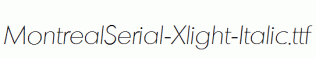 MontrealSerial-Xlight-Italic.ttf