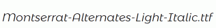 Montserrat-Alternates-Light-Italic.ttf