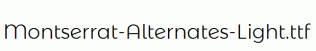 Montserrat-Alternates-Light.ttf