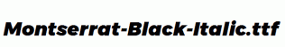 Montserrat-Black-Italic.ttf
