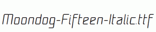 Moondog-Fifteen-Italic.ttf
