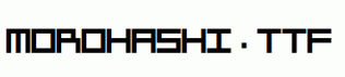 Morohashi.ttf