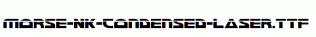 Morse-NK-Condensed-Laser.ttf