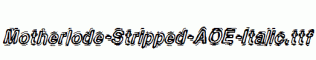 Motherlode-Stripped-AOE-Italic.ttf