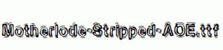 Motherlode-Stripped-AOE.ttf