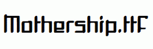 Mothership.ttf