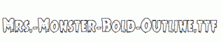 Mrs.-Monster-Bold-Outline.ttf