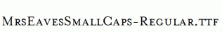 MrsEavesSmallCaps-Regular.ttf