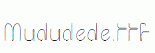 Mududede.ttf