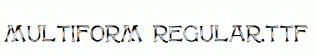 Multiform-Regular.ttf