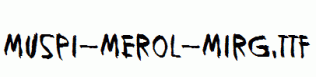 Muspi-Merol-Mirg.ttf