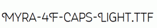 Myra-4F-Caps-Light.ttf