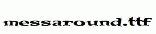 messaround.ttf