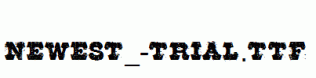 NEWEST_-TRIAL.ttf