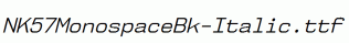 NK57MonospaceBk-Italic.ttf