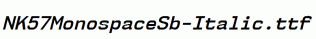NK57MonospaceSb-Italic.ttf