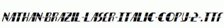 Nathan-Brazil-Laser-Italic-copy-2-.ttf