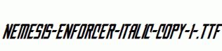 Nemesis-Enforcer-Italic-copy-1-.ttf