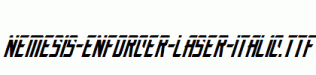 Nemesis-Enforcer-Laser-Italic.ttf