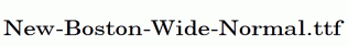 New-Boston-Wide-Normal.ttf