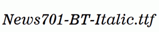 News701-BT-Italic.ttf