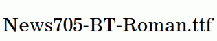 News705-BT-Roman.ttf