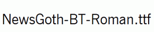 NewsGoth-BT-Roman.ttf