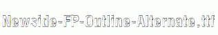 Newside-FP-Outline-Alternate.ttf