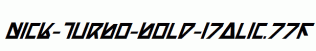 Nick-Turbo-Bold-Italic.ttf