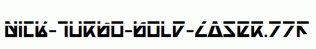 Nick-Turbo-Bold-Laser.ttf
