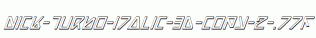 Nick-Turbo-Italic-3D-copy-2-.ttf