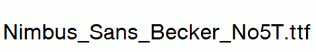 Nimbus_Sans_Becker_No5T.ttf