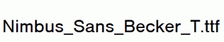 Nimbus_Sans_Becker_T.ttf