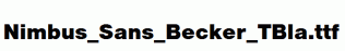 Nimbus_Sans_Becker_TBla.ttf
