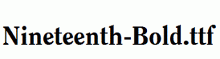 Nineteenth-Bold.ttf