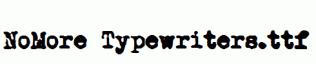 NoMore-Typewriters.ttf