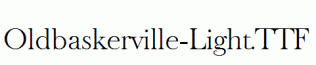 Oldbaskerville-Light.ttf