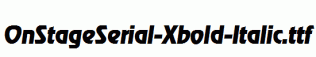 OnStageSerial-Xbold-Italic.ttf