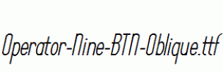 Operator-Nine-BTN-Oblique.ttf