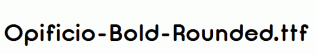 Opificio-Bold-Rounded.ttf